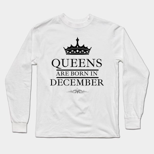 December Birthday Women Queens Are Born In December Crown Long Sleeve T-Shirt by NickDsigns